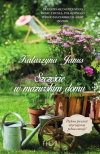 Szczęście w mazurskim domu - Katarzyna Janus - ebook