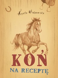 Koń na receptę - Agata Widzowska - ebook