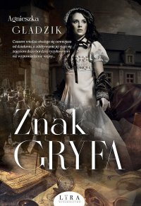 Znak Gryfa - Agnieszka Gładzik - ebook