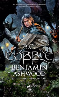Beniamin Ashwood - A.C. Cobble - ebook