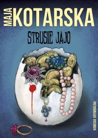 Strusie jajo - Maja Kotarska - ebook