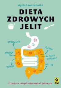 Dieta zdrowych jelit - Agata Lewandowska - ebook