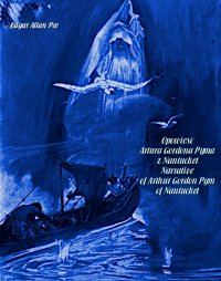Opowieść Artura Gordona Pyma z Nantucket. Narrative of Arthur Gordon Pym of Nantucket - Edgar Allan Poe - ebook