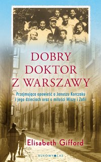 Dobry doktor z Warszawy - Elizabeth Gifford - ebook
