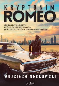 Kryptonim Romeo - Wojciech Nerkowski - ebook