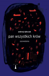 Pan wszystkich krów - Andrzej Dybczak - ebook