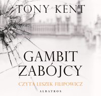 Gambit zabójcy - Tony Kent - audiobook