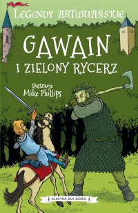 Legendy arturiańskie. Tom 5. Gawain i Zielony Rycerz - Autor nieznany - ebook