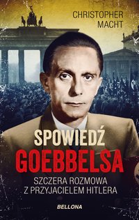 Spowiedź Goebbelsa - Christopher Macht - ebook