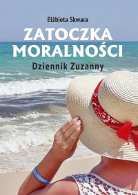 Zatoczka moralności - Elżbieta Skwara - ebook
