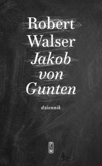 Jakob von Gunten. Dziennik - Robert Walser - ebook