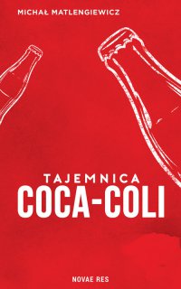 Tajemnica Coca-Coli - Michał Matlengiewicz - ebook