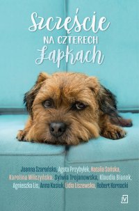 Szczęście na czterech łapkach - Agnieszka Lis - ebook