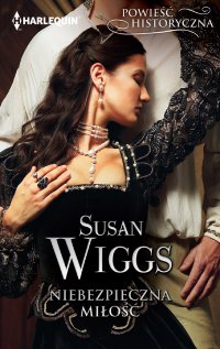 Niebezpieczna miłość - Susan Wiggs - ebook