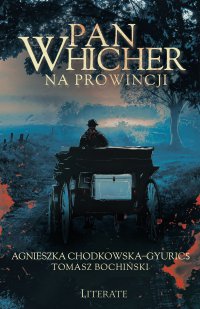 Pan Whicher na prowincji - Agnieszka Chodkowska–Gyurics - ebook
