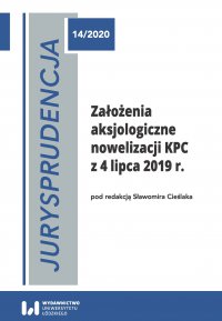 Jurysprudencja 14. Założenia aksjologiczne nowelizacji KPC z 4 lipca 2019 r. - Sławomir Cieślak - ebook