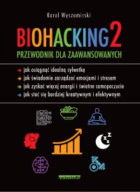 Biohacking 2 - Karol Wyszomirski - ebook