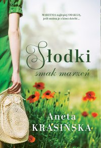Słodki smak marzeń - Aneta Krasińska - ebook