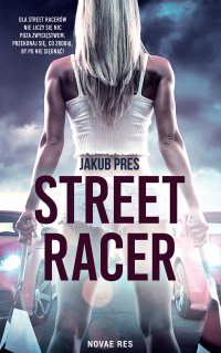 Street racer - Jakub Pres - ebook