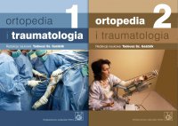 Ortopedia i traumatologia. Tom 1. Tom 2 - Tadeusz Sz. Gaździk - ebook