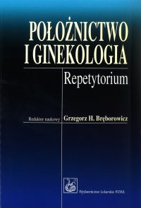 Położnictwo i ginekologia - Grzegorz H. Bręborowicz - ebook