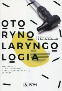 Otorynolaryngologia - Bożydar Latkowski - ebook