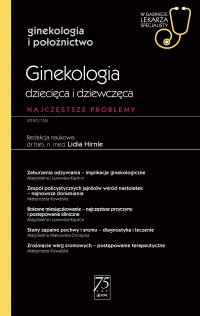 W gabinecie lekarza specjalisty. Ginekologia i położnictwo. Ginekologia dziecięca i dziewczęca - Lidia Hirnle - ebook