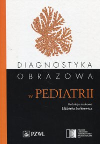 Diagnostyka obrazowa w pediatrii - Elżbieta Jurkiewicz - ebook