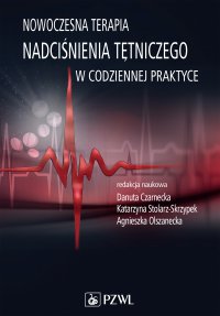 Nowoczesna terapia nadciśnienia tętniczego w codziennej praktyce - Danuta Czarnecka - ebook