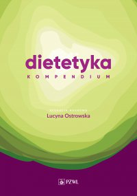 Dietetyka. Kompendium - Lucyna Ostrowska - ebook