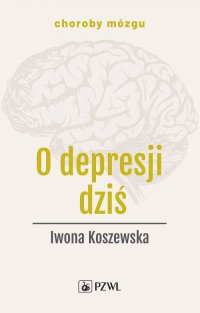 O depresji dziś - Iwona Koszewska - ebook