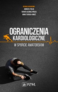 Ograniczenia kardiologiczne w sporcie amatorskim - Andrzej Folga - ebook