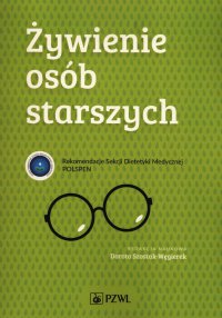 Żywienie osób starszych - Dorota Szostak-Węgierek - ebook