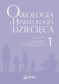 Onkologia i hematologia dziecięca. Tom 1 - Krystyna Sawicz-Birkowska - ebook