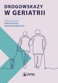 Drogowskazy w geriatrii - Dorota Religa - ebook
