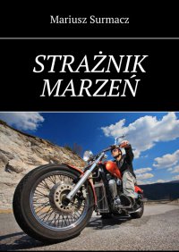 Strażnik marzeń - Mariusz Surmacz - ebook