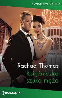Księżniczka szuka męża - Rachael Thomas - ebook