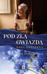 Pod złą gwiazdą - Ewa Popławska - ebook