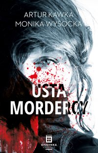 Usta mordercy - Artur Kawka - ebook