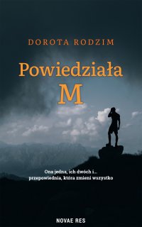 Powiedziała M - Dorota Rodzim - ebook