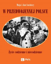 W przedwojennej Polsce - Maja Łozińska - ebook