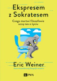 Ekspresem z Sokratesem - Eric Weiner - ebook