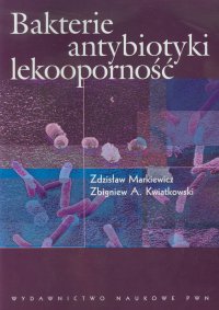 Bakterie antybiotyki lekooporność - Zdzisław Markiewicz - ebook