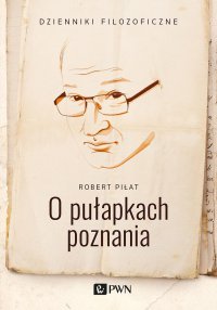 O pułapkach poznania - Robert Piłat - ebook