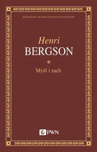 Myśl i ruch - Henri Bergson - ebook