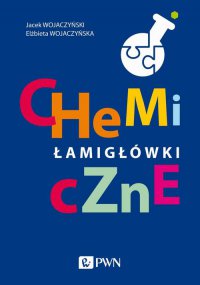 Chemiczne łamigłówki - Jacek Wojaczyński - ebook