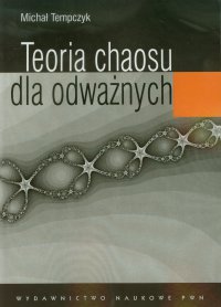 Teoria chaosu dla odważnych - Michał Tempczyk - ebook