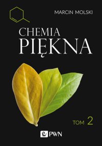 Chemia Piękna. Tom 2 - Marcin Molski - ebook