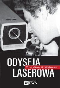 Odyseja laserowa - Theodore H. Maiman - ebook