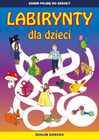 Labirynty dla dzieci - Tina Zakierska - ebook